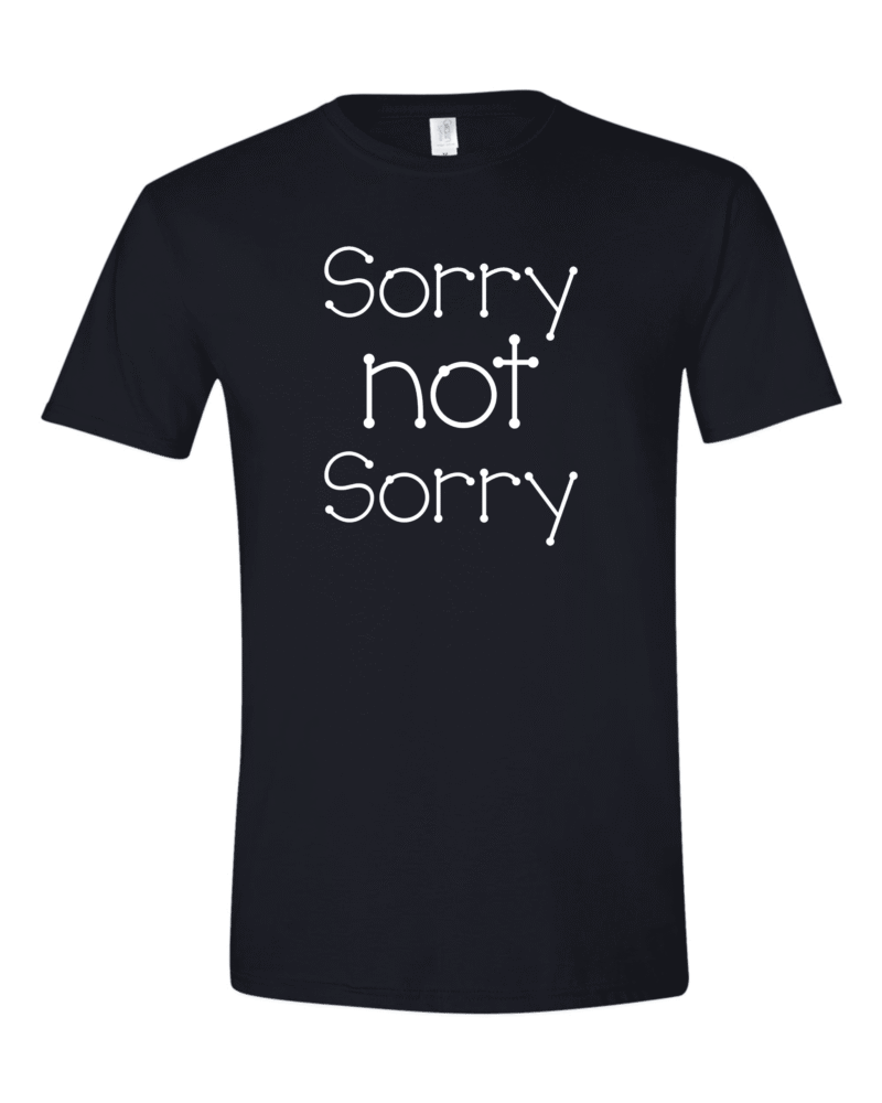 Alternative view of Sorry Not Sorry