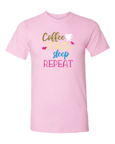 Alternative view of Coffee Teach Sleep Repeat